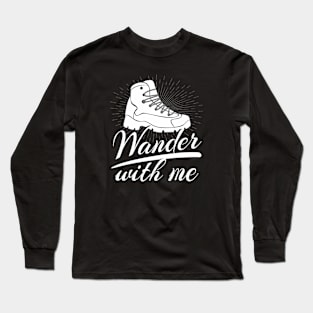 Wander with me Long Sleeve T-Shirt